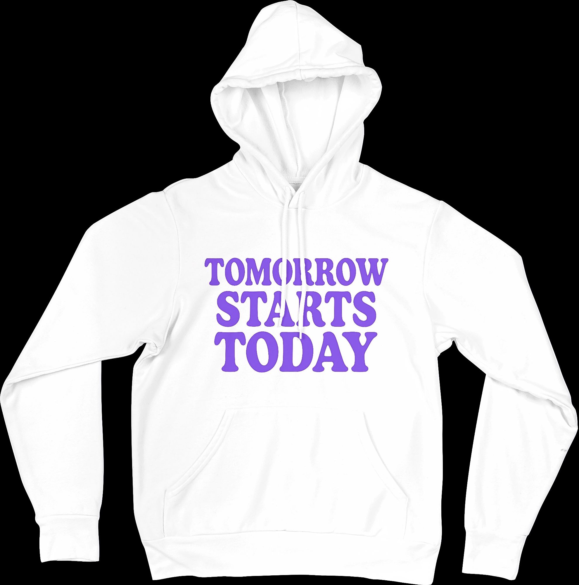 Hoodies « Tomorrow starts today » - White