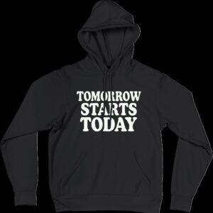 numérisé_20250613-0931-05 Hoodies « Tomorrow starts today » - Black